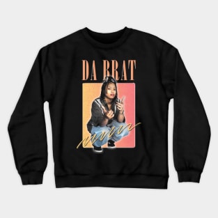 Da Brat \/\ 90s Aesthetic Fan Art Design Crewneck Sweatshirt